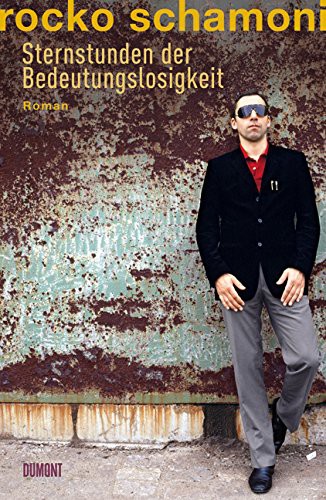 Rocko Schamoni: Sternstunden der Bedeutungslosigkeit (Paperback, DuMont Buchverlag GmbH)