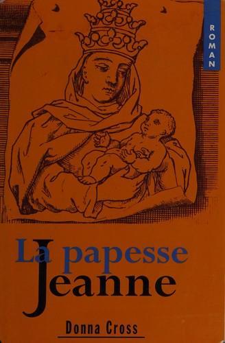 Donna Woolfolk Cross: La papesse Jeanne (French language, 1997)