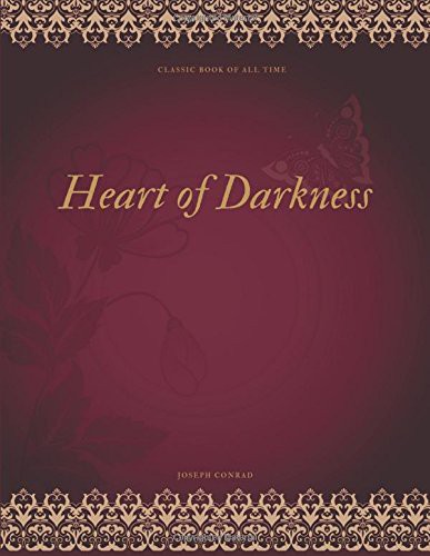 Joseph Conrad: Heart of Darkness (Paperback, CreateSpace Independent Publishing Platform, Createspace Independent Publishing Platform)