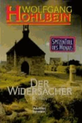 Wolfgang Hohlbein: Der Widersacher (German language, 2008)
