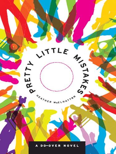 Heather Mcelhatton: Pretty Little Mistakes (EBook, 2007, HarperCollins)