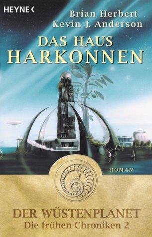 Brian Herbert, Kevin J. Anderson: Das Haus Harkonnen. Der Wüstenplanet (Paperback, 2001, Heyne)