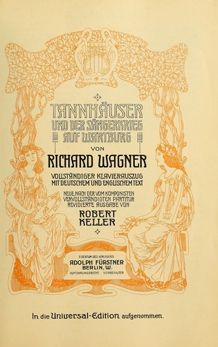 Richard Wagner: Tannhäuser und der Sängerkreig auf Wartburg (1900, Adolphe Fürstner)