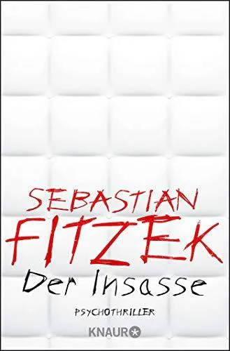 Sebastian Fitzek: Der Insasse (German language, 2020, Droemer Knaur)