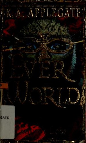Katherine A. Applegate: Everworld (1999, Scholastic Inc.)