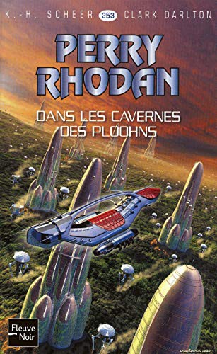 Clark Darlton: Dans les cavernes des Ploohns (Paperback, French language, FLEUVE EDITIONS, FLEUVE NOIR)