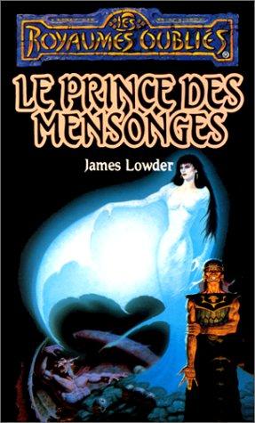 James Lowder: Le prince des mensonges (French language, 1996, Fleuve noir)