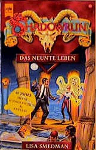 Lisa Smedman: Shadowrun 39: Das neunte Leben (German language, 2000)
