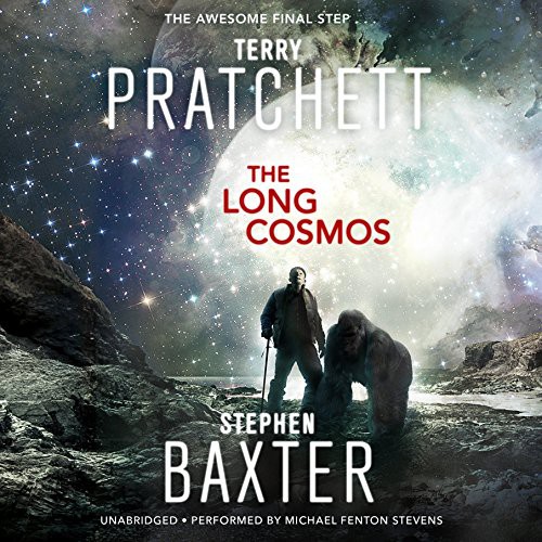 Stephen Baxter, Terry Pratchett: The Long Cosmos (AudiobookFormat, HarperCollins Publishers and Blackstone Audio, Harpercollins)