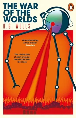H. G. Wells: The War of the Worlds (2018, Penguin Books)