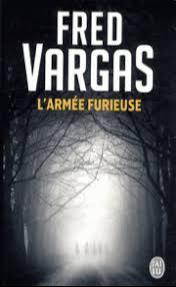Fred Vargas: L'armée furieuse (French language, 2013, J'ai Lu)