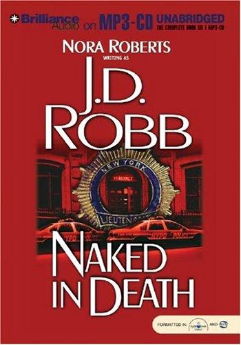 Nora Roberts: Naked in Death (In Death) (AudiobookFormat, Brilliance Audio on MP3-CD)