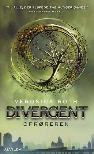 Veronica Roth: Oprøreren (Danish language, 2013, Forlaget Alvilda)
