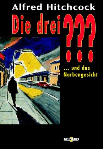 Alfred Hitchcock, M. V. Carey, Robert Arthur: Die drei ??? und das Narbengesicht. (drei Fragezeichen). (Paperback, German language, Bertelsmann, München)