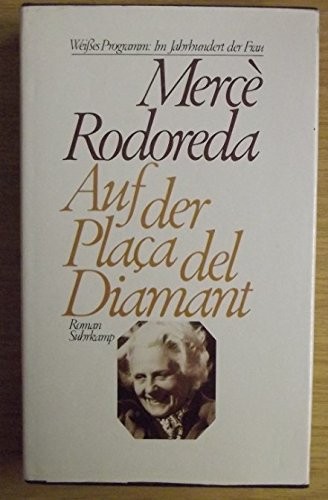 Mercè Rodoreda: Auf der Plaça del diamant (German language, Suhrkamp Verlag)