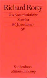 Richard Rorty: Das "Kommunistische Manifest" 150 Jahre danach (Paperback, suhrkamp verlag)