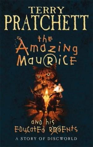 Terry Pratchett: The Amazing Maurice and his Educated Rodents (2001, Doubleday)