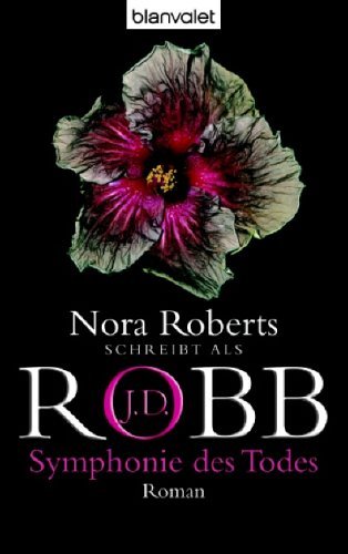 Nora Roberts, J. D. Robb: Symphonie des Todes (Paperback, deutsch language, Blanvalet)