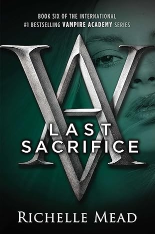 Richelle Mead: Last Sacrifice (2010, Razorbill)