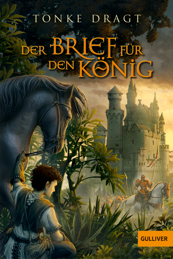 Tonke Dragt, Liesel Linn, Gottfried Bartjes: Der Brief für den König (Paperback, Deutsch language, 2000, Gulliver von Beltz & Gelberg)