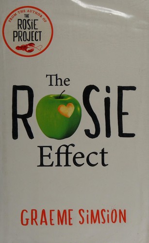 Graeme Simsion: The Rosie effect (2014, Michael Joseph Ltd, Michael Joseph)