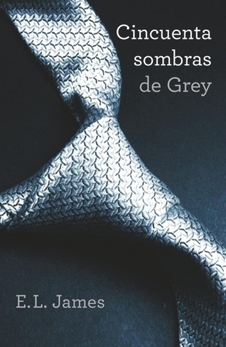 E. L. James, E. L. James: Cincuenta sombras de Grey (2012, Círculo de Lectores)