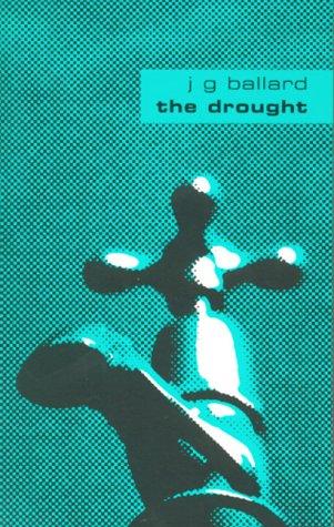 J. G. Ballard: The Drought (1960s A) (Paperback, 2001, Flamingo)