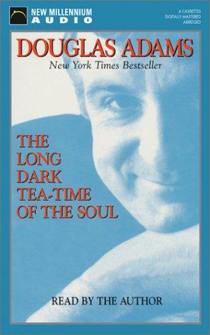 Douglas Adams: The Long Dark Tea-Time of the Soul (AudiobookFormat, New Millennium Audio)