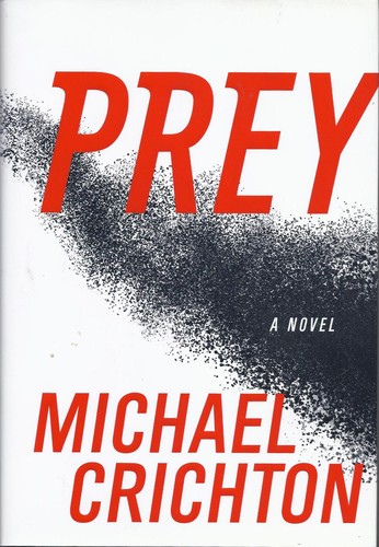 Michael Crichton, Michael Crichton: Prey (Hardcover, 2002, Harper Collins Publishers)