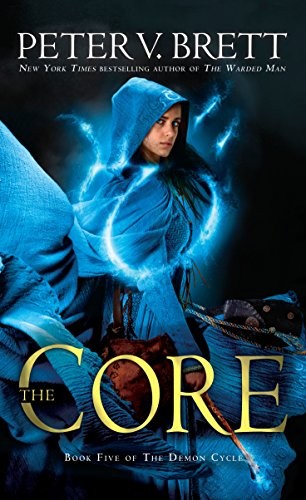Peter V. Brett: The Core (Paperback, 2018, Del Rey)