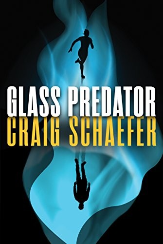 Craig Schaefer: Glass Predator (Harmony Black Book 3) (47North)