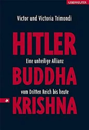 Victor Trimondi: Hitler, Buddha, Krishna. Eine unheilige Allianz vom Dritten Reich bis heute. (German language, 2002)