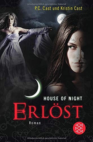 Kristin Cast, P. C. Cast: House of Night 12. Erlöst (Paperback, FISCHER Taschenbuch)