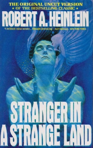 Robert A. Heinlein: Stranger in a Strange Land (Hardcover)