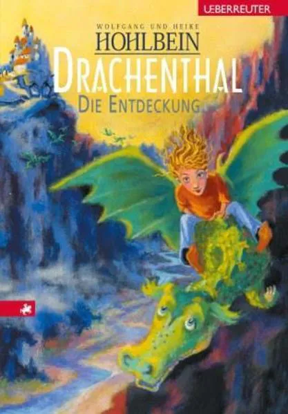 Wolfgang Hohlbein: Drachenthal. Die Entdeckung (German language, 2002)