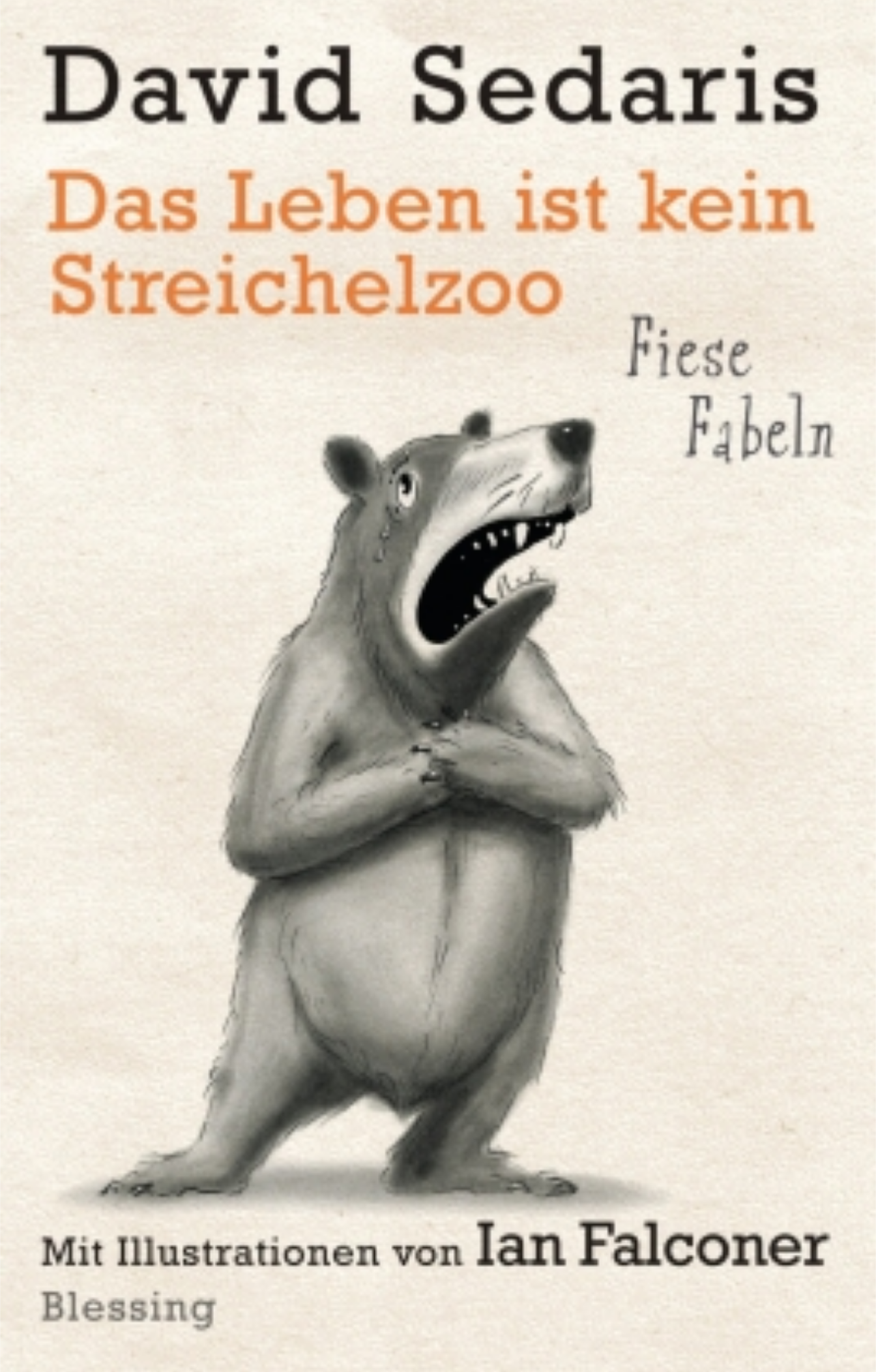 David Sedaris, Ian Falconer: Das Leben ist kein Steichelzoo (EBook, Penguin Random House Verlagsgruppe GmbH)
