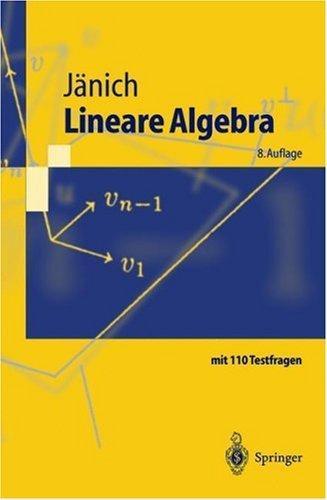 Klaus Jänich: Lineare Algebra (Springer-Lehrbuch) (German language, 2001)