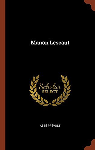 Antoine-François Prévost: Manon Lescaut (Hardcover, Pinnacle Press)