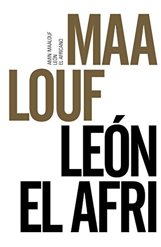 Amin Maalouf, María Teresa Gallego Urrutia, María Isabel Reverte Cejudo: León el Africano (Paperback, Spanish language, 2016, Alianza Editorial)