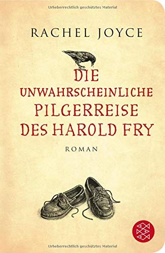 Rachel Joyce: Die unwahrscheinliche Pilgerreise des Harold Fry (Hardcover, FISCHER Taschenbuch)