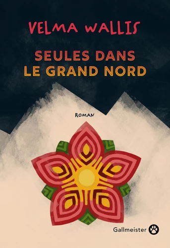 Chabouté, Velma Wallis: Seules dans le grand Nord (Paperback, French language, 2025, Gallmeister)