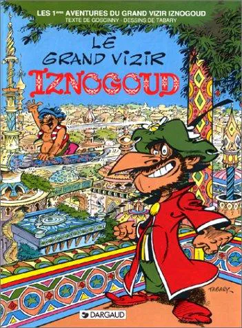 René Goscinny: Le grand vizir Iznogoud (French language, 2003, Dargaud)