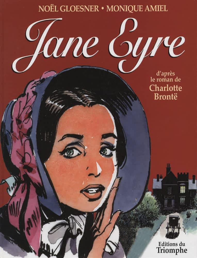 Charlotte Brontë: Jane Eyre : d'après le roman de Charlotte Brontë (French language, 2007)