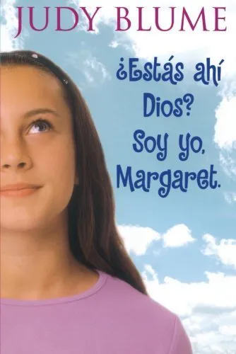Judy Blume: ¿Estás ahí, Dios?  Soy yo, Margaret. (Spanish language, 2014, Atheneum Books)