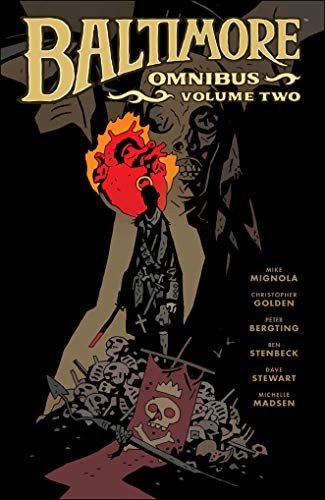 Mike Mignola, Dave Stewart, Christopher Golden, Peter Bergting, Ben Stenbeck: Baltimore Omnibus Volume 2 (2020, Dark Horse Comics, Dark Horse Books)