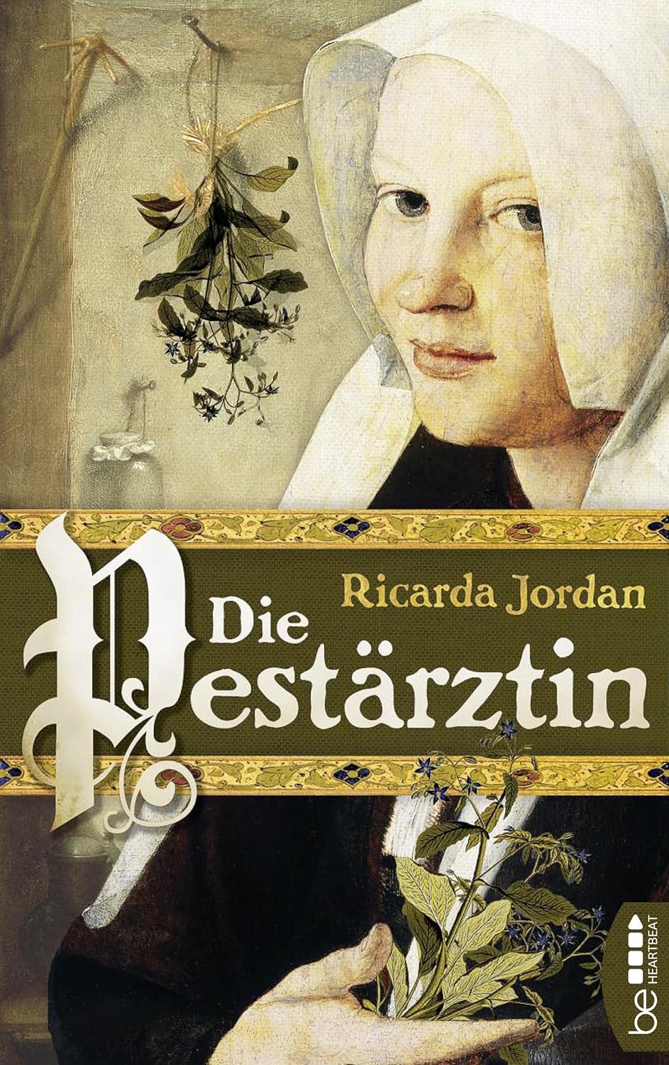 Ricarda Jordan: Die Pestärztin (Paperback, Deutsch language, beHEARTBEAT)