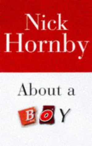 Nick Hornby: About a Boy (1998, Gollancz)