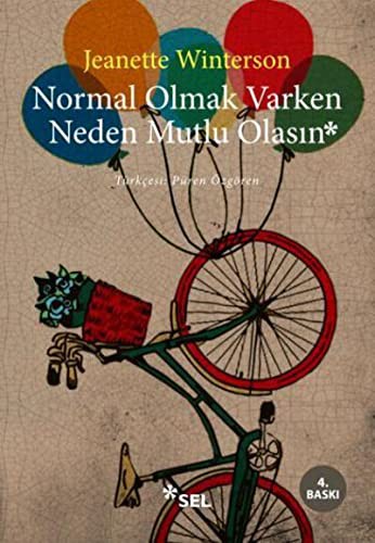 Jeanette Winterson: Normal Olmak Varken Neden Mutlu Olasın (Paperback, Turkish language, Sel Yayincilik)