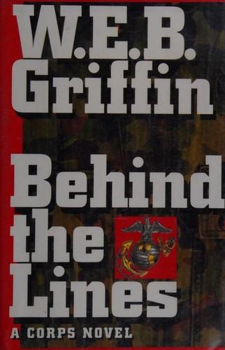 William E. Butterworth (W.E.B.) Griffin: Behind the lines (1996, G. K. Hall & Co.)
