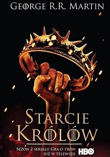 George R. R. Martin: Starcie królów (Polish language, 2012, Wydawnictwo Zysk i S-ka, Zysk i S-ka)